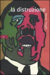 La distruzione La distruzione