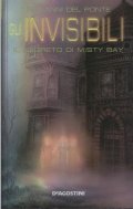 Gli invisibili. Il segreto di Misty Bay