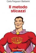 Il metodo sticazzi