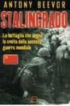 Stalingrado. La battaglia che segnò la svolta della Seconda guerra mondiale