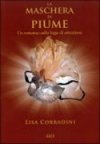 La Maschera di Piume – Un romanzo sulla legge di attrazione