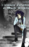 L'orologio d'argento di Mister Weeping