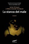 La stanza del male