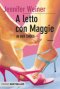 A letto con Maggie