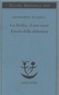La Sicilia, il suo cuore. Favole della dittatura