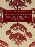 Scende la sera nel giardino antico